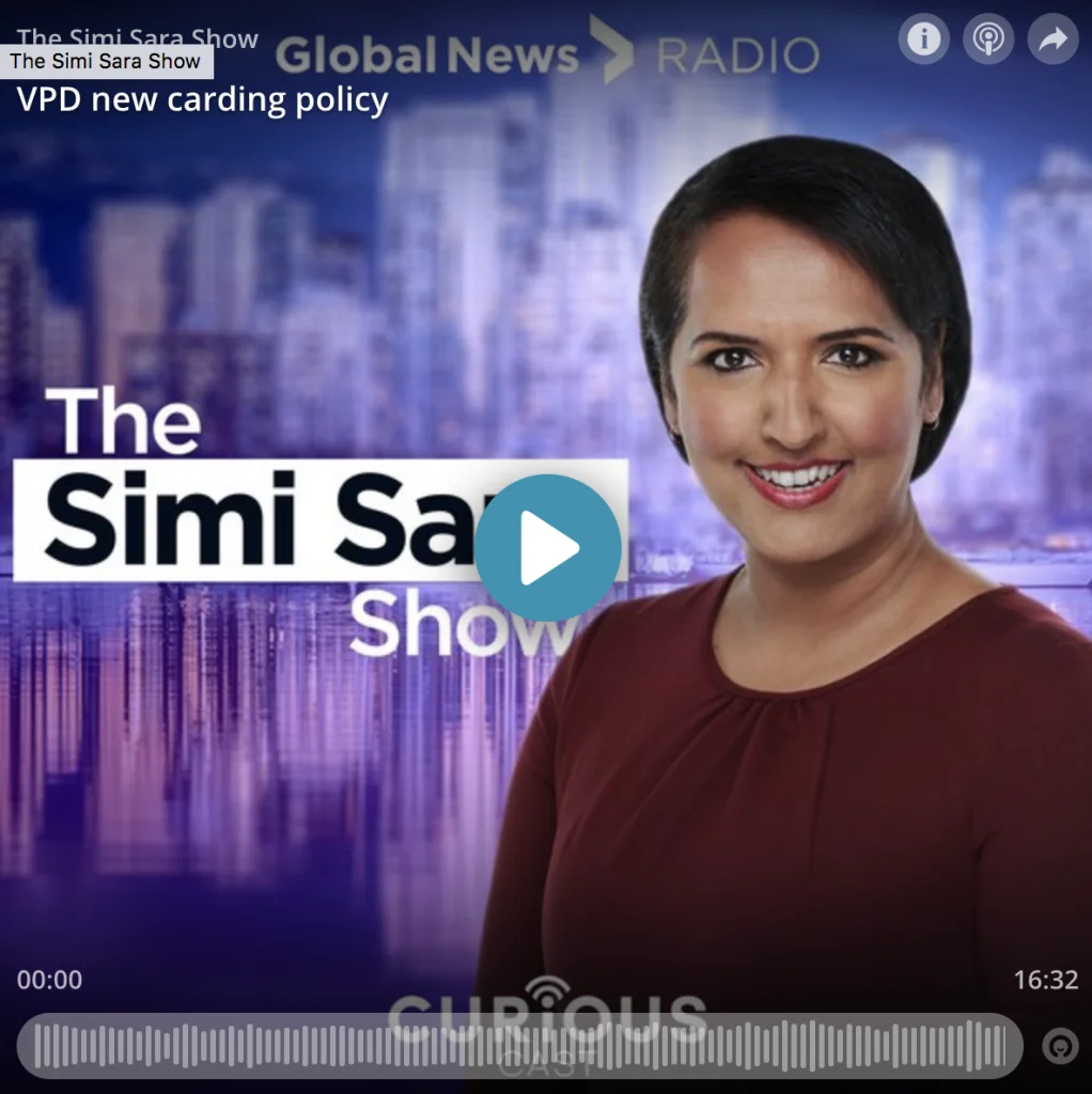Kyla Lee on The Simi Sara Show: VPD new carding policy